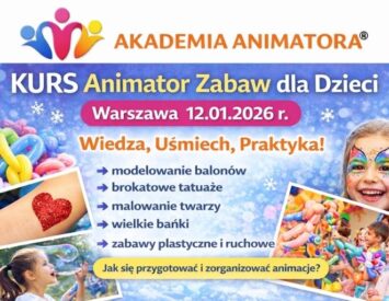 Kurs Animatora Warszawa - AkademiaAnimatora.pl